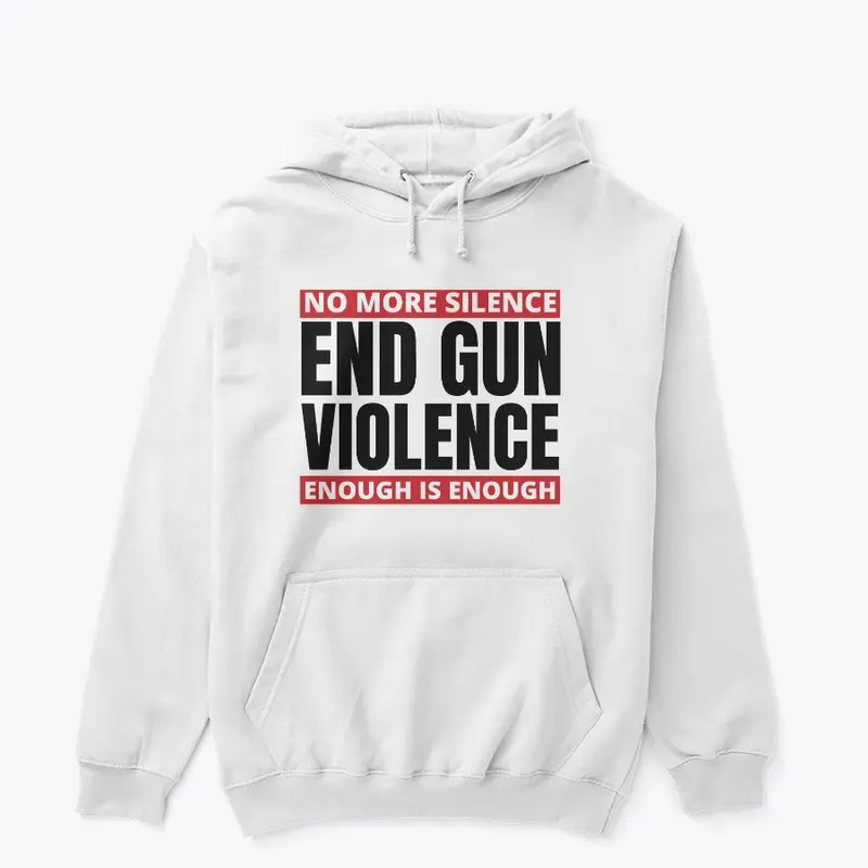 No More Silent End Gun Violence