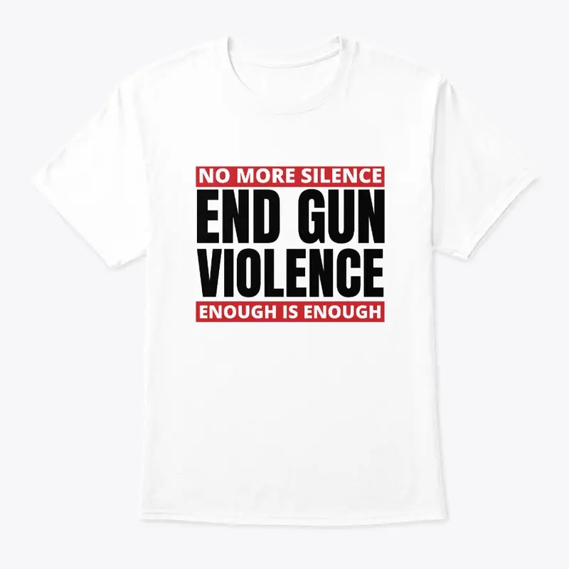 No More Silent End Gun Violence