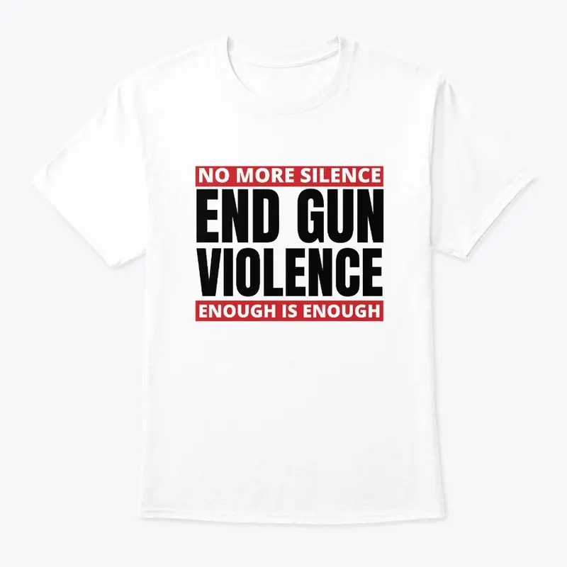 No More Silent End Gun Violence